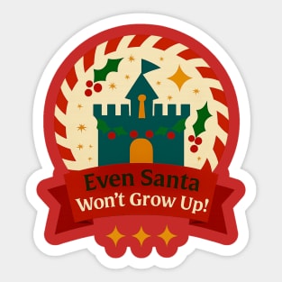 Even Santa Won't Grow Up Snow Globe Sticker
